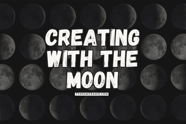 Blog banner featuring the text ‘Creating with the Moon’ in bold white lettering over a background of all eight moon phases, with the website name ‘tyanamckamie.com’ centered below.