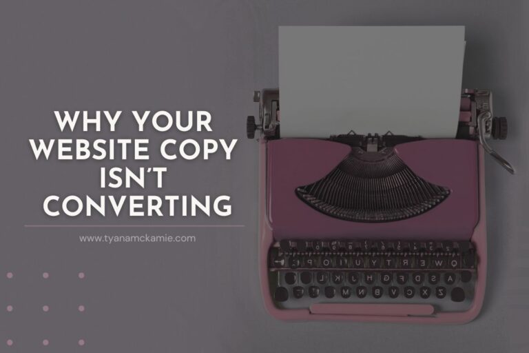 Blog banner featuring the headline “Why Your Website Copy Isn’t Converting” in bold white text on a muted plum-gray background. A vintage mauve typewriter with a blank sheet of paper sits on the right side of the image. The website URL “www.tyanamckamie.com” appears beneath the title with a soft mauve underline accent and dotted detail in the bottom left.