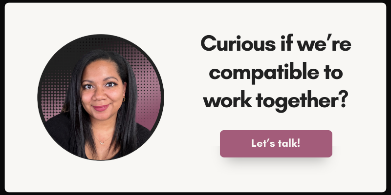 Banner with Tyana McKamie smiling against a dotted pink and black background, featuring the text 'Curious if we're compatible to work together?' followed by a mauve button that says 'Let’s talk!'